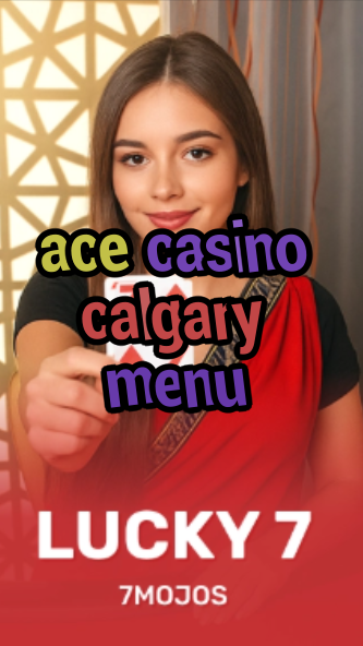ace casino calgary menu-w4cy2mdjlx2bf.com